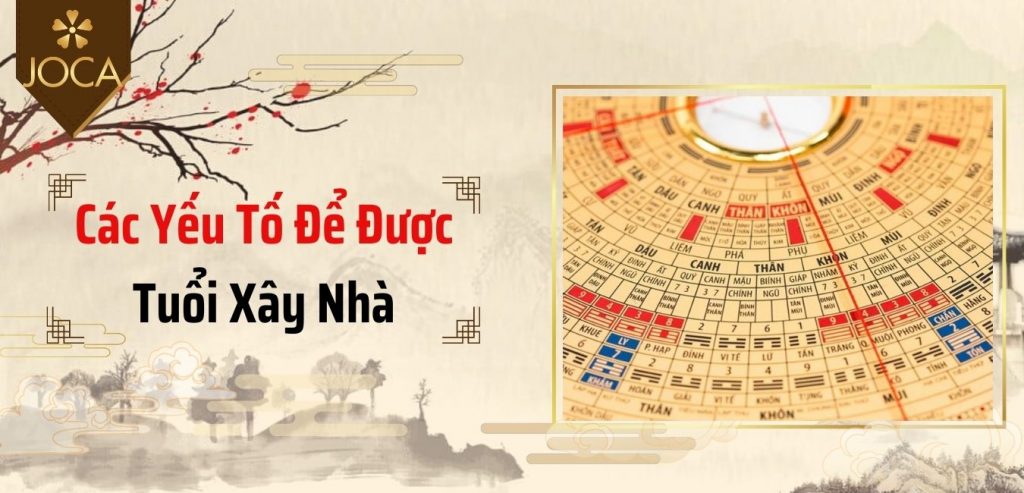 Cac-Yeu-To-Duoc-Tuoi-Xay-Nha